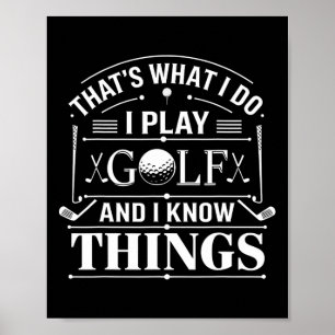 Lustiger Golfer, das bin ich, ich spiele Golf und Poster