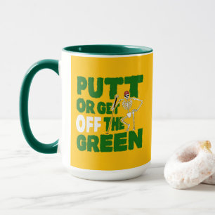 Lustiger Golfzitat Putten oder geh vom Grün runter Tasse