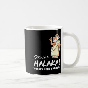 Lustiger Grieche, sei kein Malaka, niemand mag Mal Kaffeetasse