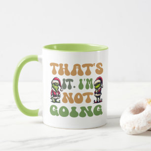 Lustiger Grinch Das wars Ich geh nicht 2 seitig Tasse