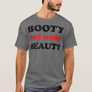 Lustiger großer Squat-Po für mehr Schönheit - Ästh T-Shirt
