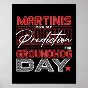 Lustiger Groundhog Day Martini-Design Martini-Vorh Poster