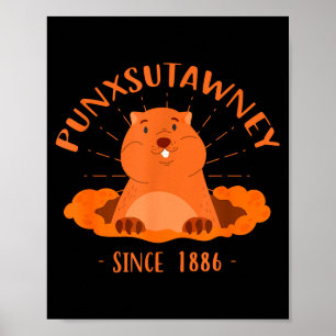 Lustiger Groundhog Day Punxsutawney seit 1886 Poster