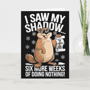 Lustiger Groundhog Day Sechs weitere Wochen Nichts Karte