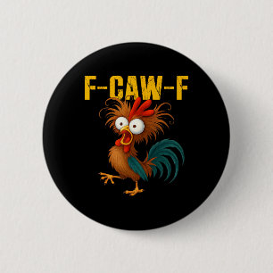 Lustiger Hahn Meme F-caw-f Lustiger Hühnerhumor Zi Button