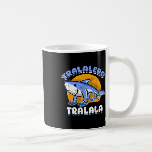 Lustiger Hai Tralalero Tralala Trendiger Italienis Kaffeetasse