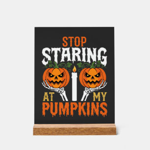 Lustiger Halloween-Hör auf, meine Kürbisse anzusta Acrylschild