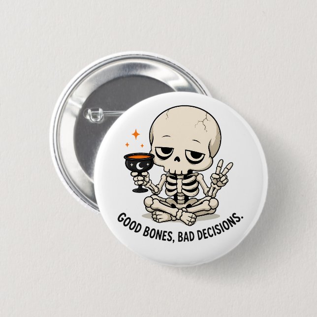 Lustiger Halloween-Skelett-Good-Bones-Bad-Decision Button (Vorne & Hinten)