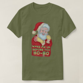 Lustiger hässlicher WeihnachtsSpaß | Sankt wecken T-Shirt