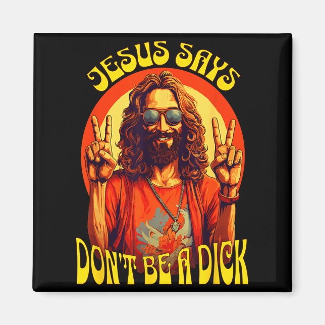 Lustiger Hipe Jesus Sei Kein  Magnet (Vorne)