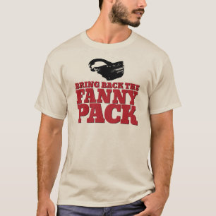 Lustiger "holen Sie zurück der Fanny-Satz-" T - T-Shirt