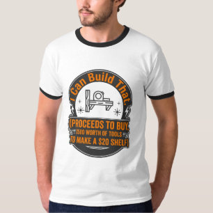 Lustiger Holzarbeiter Schreiner DIY Ich kann das b T-Shirt
