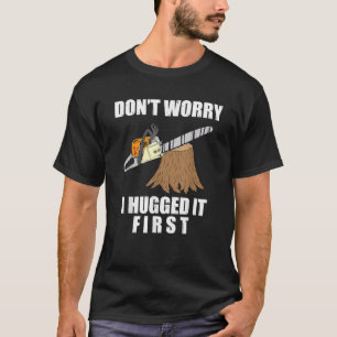 Lustiger Holzfäller-Motorsägen-Forstwirt-Geschenk T-Shirt