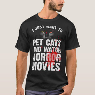 Lustiger Horrorfilm für Männer Frauen Katzenliebha T-Shirt