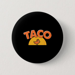 Lustiger Hühner-Meme Trendiger Taco Trump immer Hu Button