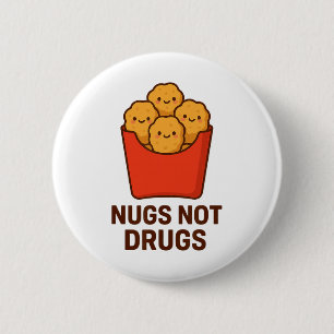 Lustiger Hühner-Nugget-Humor, Nugs keine Drogen _1 Button