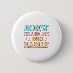 Lustiger Humor Sarcastic Quote _ Verärgere Mich Ni Button