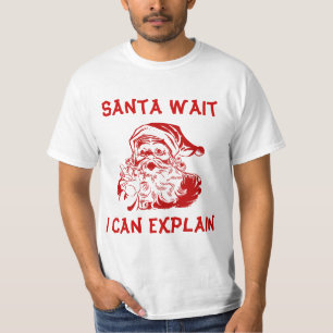 Lustiger Humor Weihnachten Santa warten Sie, ich k T-Shirt
