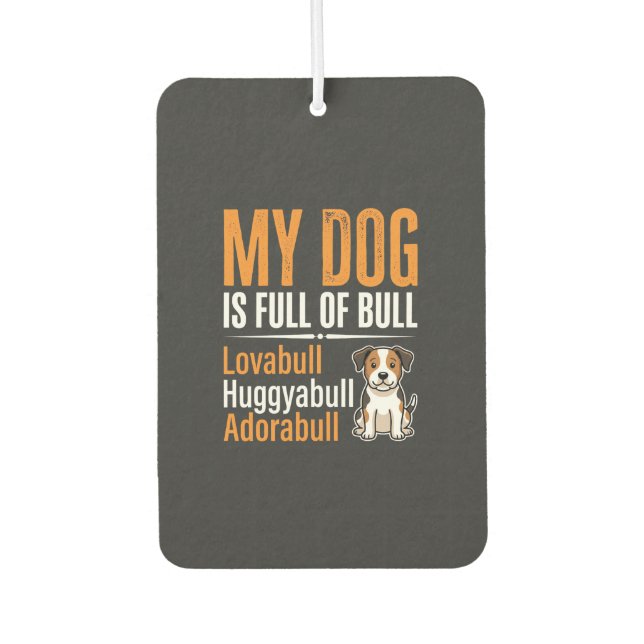 Lustiger Hund voller Stier-Design Autolufterfrischer (Vorderseite)