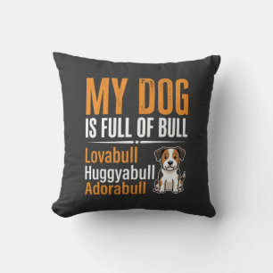 Lustiger Hund voller Stier-Design Kissen