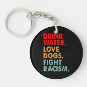 Lustiger Hunde Liebhaber Trinke Wasser Liebe Hunde Schlüsselanhänger
