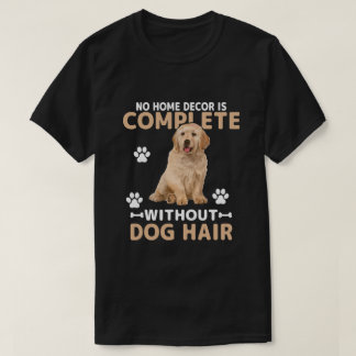 Lustiger Hundehaare-Heimschmuck | Golden Retriever T-Shirt