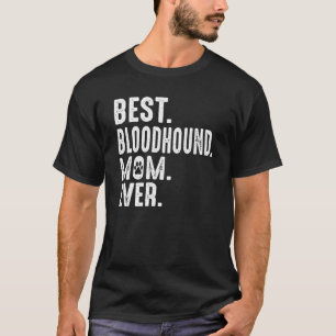 Lustiger Hundeliebhaber Beste Bloodhound-Mutter ü T-Shirt