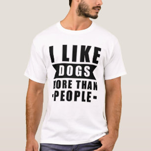Lustiger Hundezitat T-Shirt