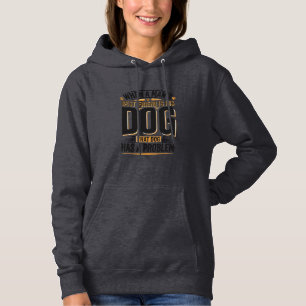 Lustiger Hundezitat Wenn der beste Freund eines Ma Hoodie
