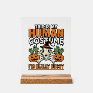 Lustiger Husky-Mensch-Kostüm Halloween-Hund-Shirt  Acrylschild