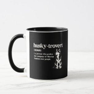Lustiger Husky-trovert Definition Siberian Husky Tasse