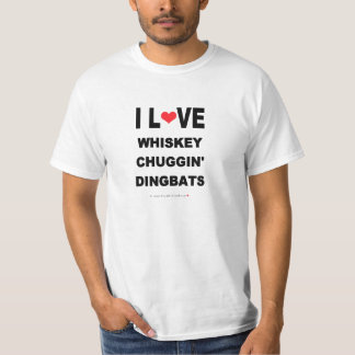 LUSTIGER I-LIEBE-WHISKY CHUGGIN DINGBATS T-Shirt