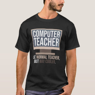 Lustiger Informatiklehrer Tech-Lehrer-T-Shirt T-Shirt