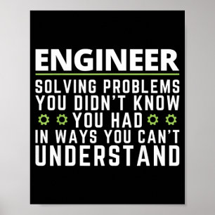 Lustiger Ingenieur Sarkastischer Spruch Ingenieurs Poster