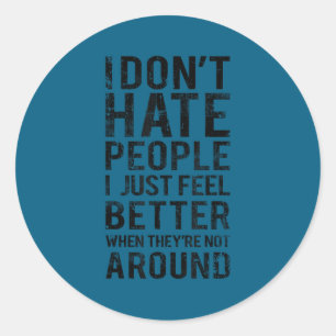 Lustiger Introvertierten-Humor - ich hasse Mensche Runder Aufkleber