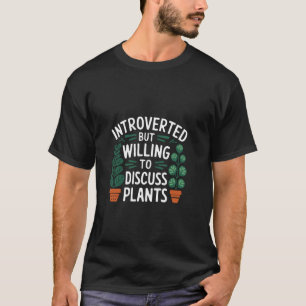 Lustiger introvertierter Gärtner Garde Zitat, der T-Shirt