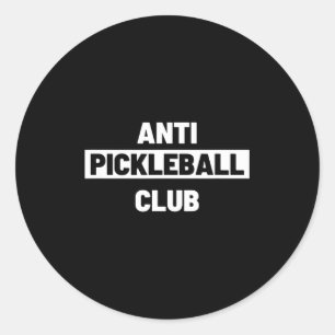 Lustiger ironischer Anti-Pickleball-Club Pickle Ba Runder Aufkleber
