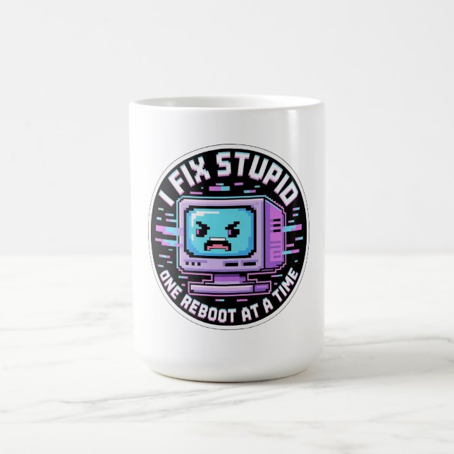 Lustiger IT-Support-Aufkleber - Ich behebe Dummhei Kaffeetasse (Mittel)