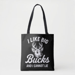 Lustiger Jagdzitat "Ich mag große Böcke und ich ka Tasche