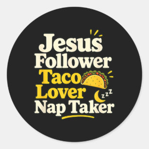 Lustiger Jesus-Anhänger Taco Nap Schlafliebhaber Runder Aufkleber