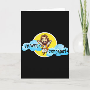 Lustiger Jesus Christus Ich bin mit Sky Daddy Desi Karte