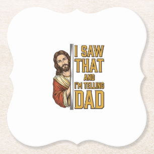 Lustiger Jesus Ich Sah Das Und Ich Erzähle Es Papa Untersetzer