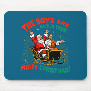 Lustiger Jesus Santa The Boys Are Back In Town Fro Mousepad
