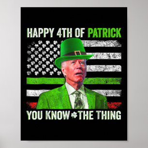 Lustiger Joe Biden Frohen 4. Juli Verwirrter St. P Poster