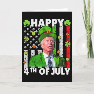 Lustiger Joe Biden Frohes 4. Juli Verwirrt St. Pat Karte