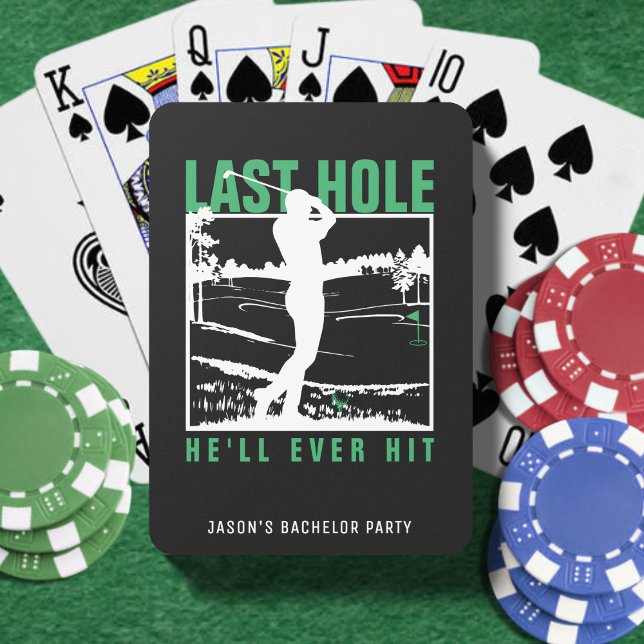 Lustiger Junggesellenabschied Golf Letztes Loch, d Spielkarten (Golf Bachelor Party Funny Last Hole He'll Ever Hit Poker Cards
)