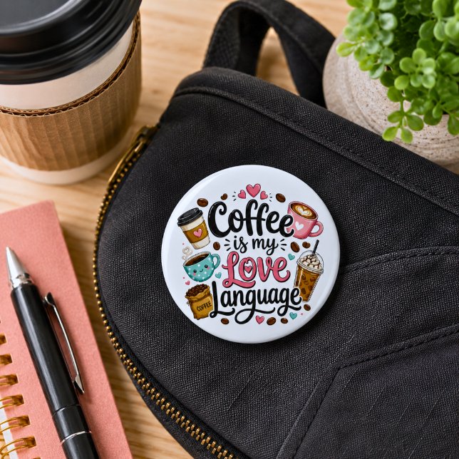 Lustiger Kaffee ist meine Liebessprache  Button (Von Creator hochgeladen)