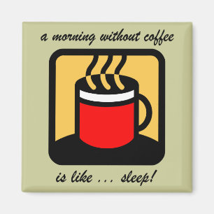 Lustiger Kaffee Magnet