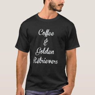 Lustiger Kaffee und Golden Retriever - Golden Love T-Shirt