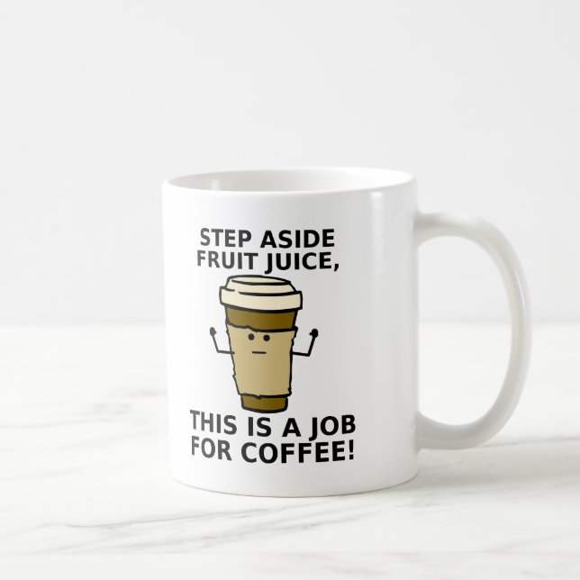 Lustiger Kaffeetasse Über Saft (Rechts)